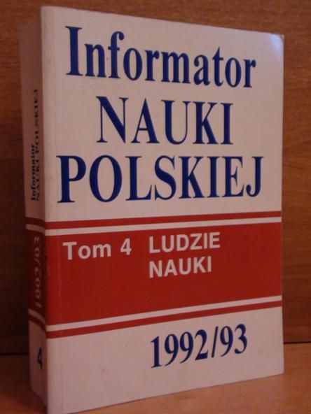 Informator Nauki  Polskiej  1992/93 tom 4