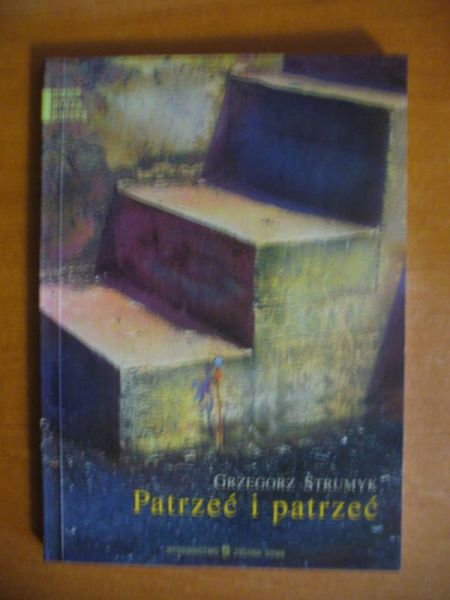 Patrzeć i patrzeć