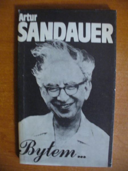 Sandauer Artur - Byłem ...