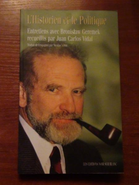 Geremek B.,   - L'Historien et le Politique