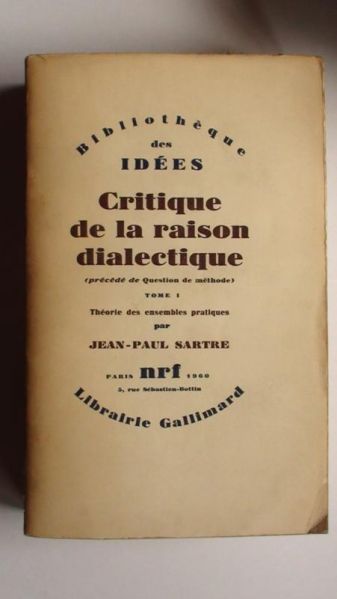 Critique de la raison dialectique, T.1