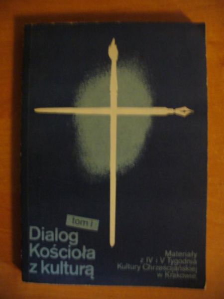 Dialog Kościoła z kulturą (Tom I)