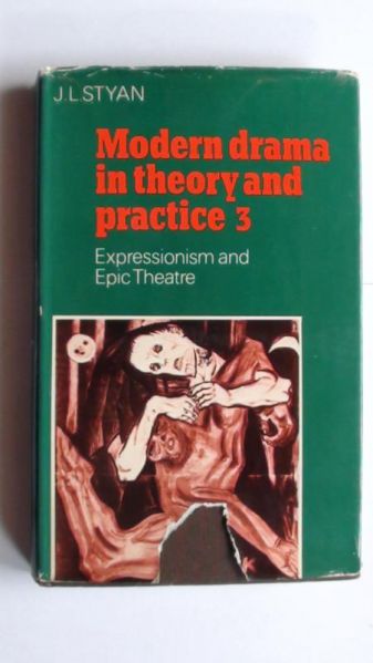 Styan John Louis- Modern drama in theory and practice 3