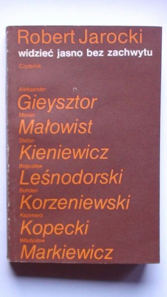 Widzieć jasno bez zachwytu