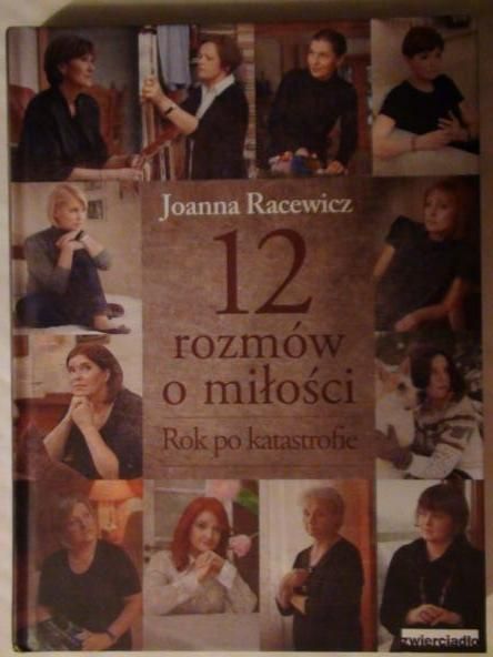12 rozmów o miłości : rok po katastrofie