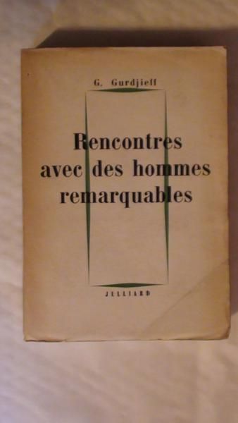 G. - Rencontres avec des hommes remarquables