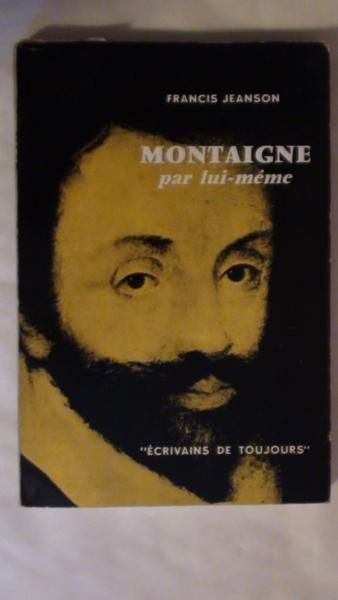 Montaigne par lui - meme