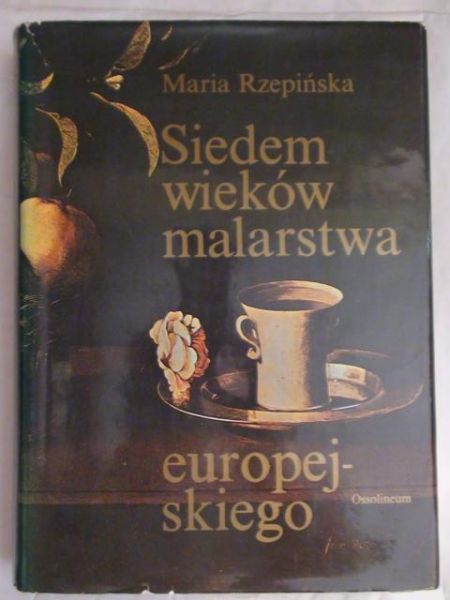 Siedem wieków malarstwa europejskiego