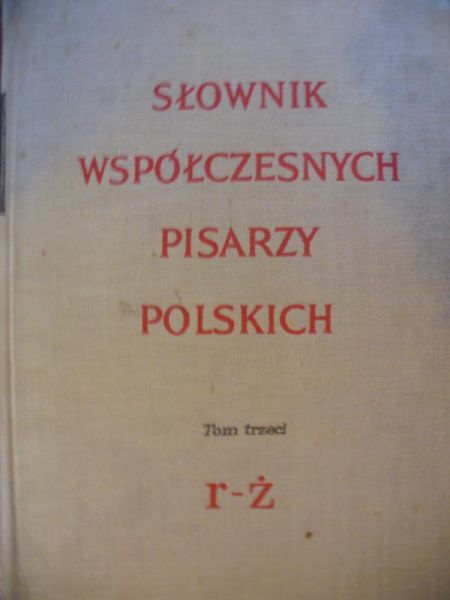 Korzeniewska Ewa (red.) - Słownik współczesnych pisarzy polskich Tom III