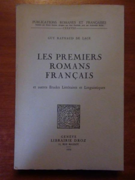 De Lage Raynaud M. - Les premiers Romans francais, autograf