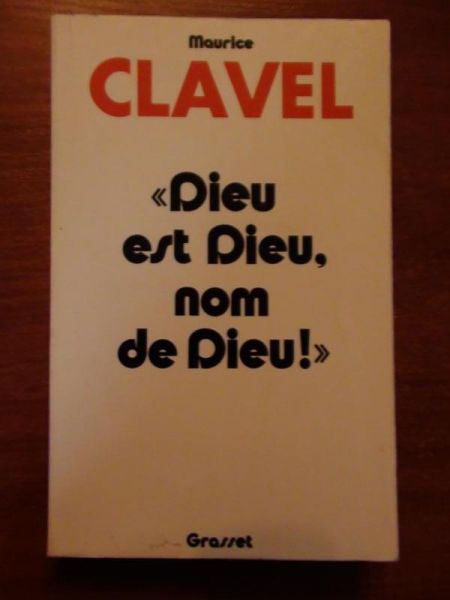 Dieu est Dieu, nom de Dieu!