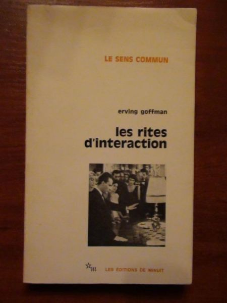 Goffman Erving - Les rites d'interaction