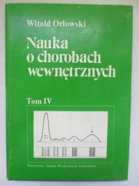 Nauka o chorobach wewnętrznych, t. IV