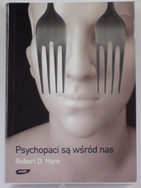 Hare Robert D. - Psychopaci są wśród nas