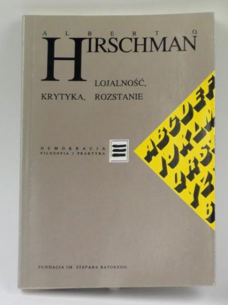 Hirschman Albert O. - Lojalność, krytyka, rozstanie
