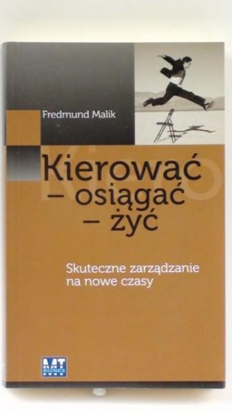 Kierować - osiągać - żyć