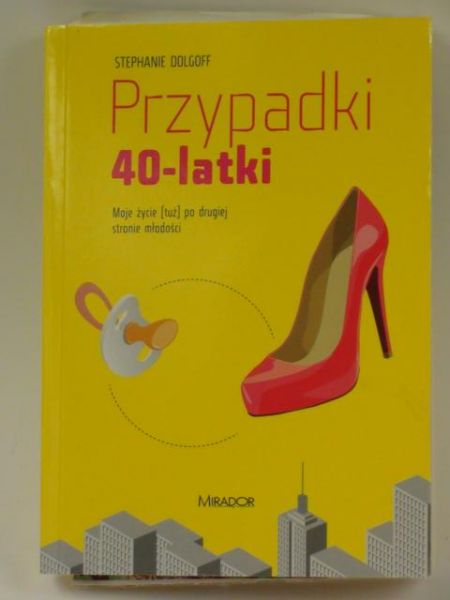 Dolgoff Stephanie - Przypadki 40-latki