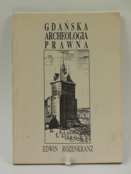 Gdańska archeologia prawna