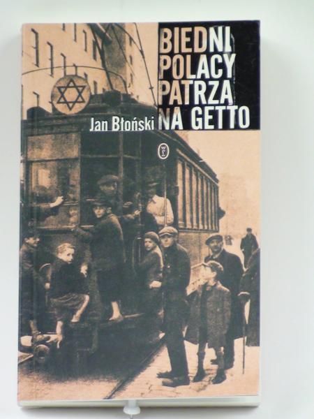 Biedni Polacy patrzą na getto