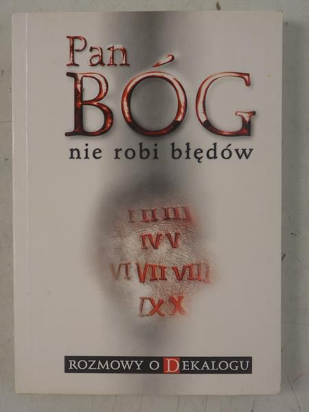 Lewandowska Wiesława - Pan Bóg nie robi błędów. Rozmowy o Dekalogu