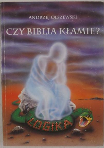 Czy Biblia kłamie ?