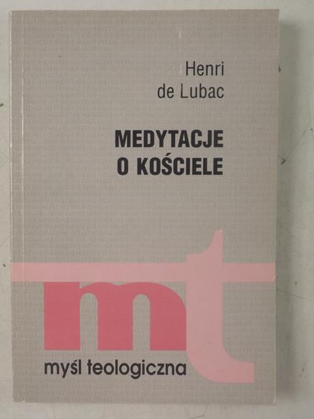 Lubac de Henri - Medytacje o kościele