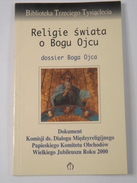 Król-Cebulska Elżbieta (przekł.) - Religie świata o Bogu Ojcu