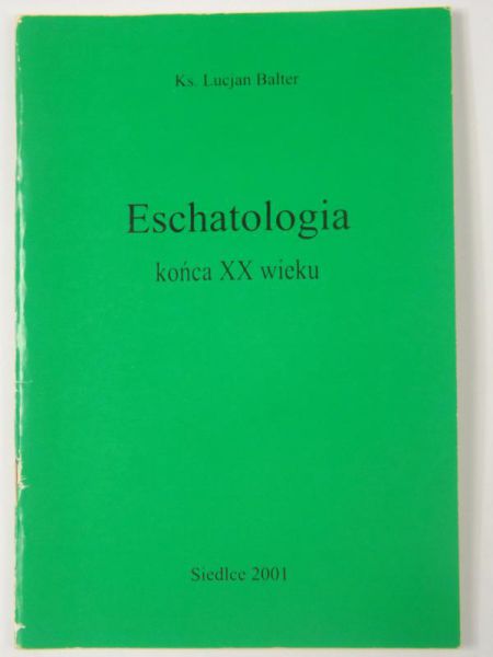 Eschatologia końca XX wieku