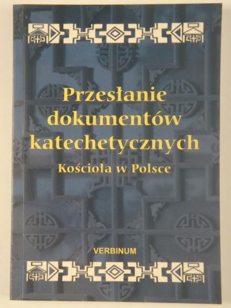 Przesłanie dokumentów katechetycznych Kościoła w Polsce