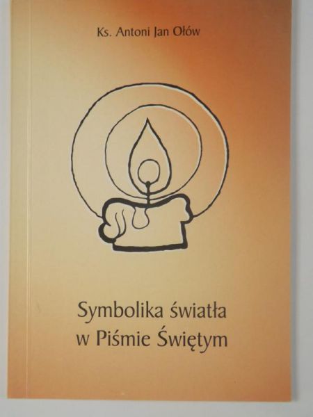 Symbolika światła w Piśmie Świętym