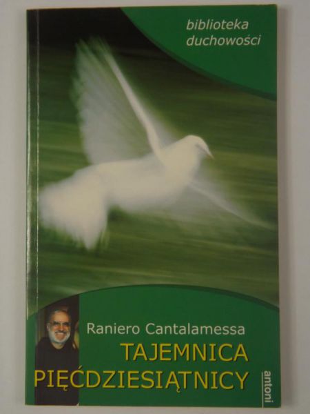 Cantalamessa Raniero - Tajemnica Pięćdziesiątnicy