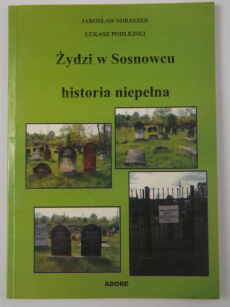 Sobaszek Jarosław - Żydzi w Sosnowcu. Historia niepełna, Autograf