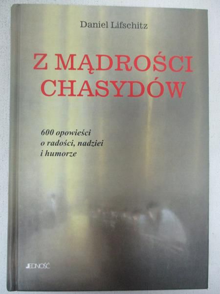 Z  mądrości chasydów
