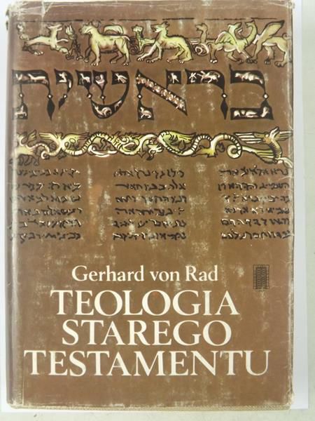 Rad Gerhard von - Teologia Starego Testamentu