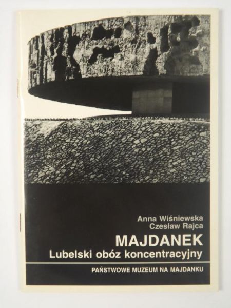 Majdanek. Lubelski obóz koncentracyjny