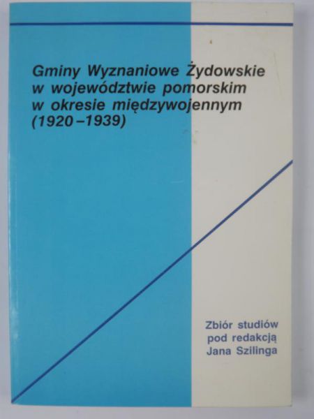 Gminy Wyznaniowe Żydowskie w województwie pomorskim w okresie międzywojennym (1920-1939)