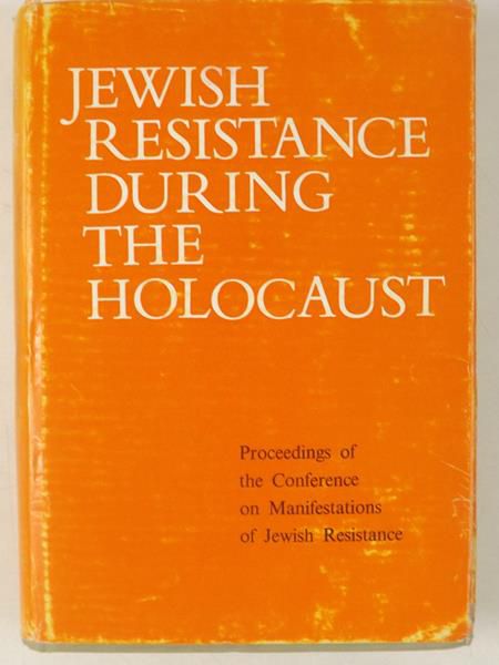 Jewish Resistance During the Holocaust