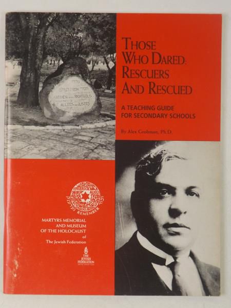 Grobman Alex - Those Who Dared: Rescuers and Rescued