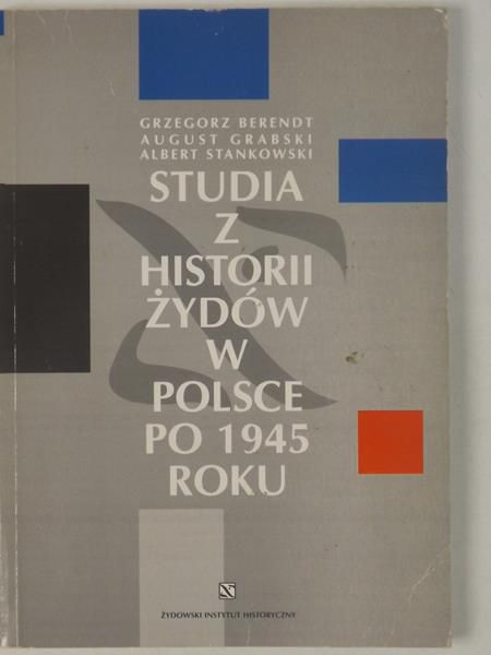 Studia z historii Żydów w Polsce po 1945 roku