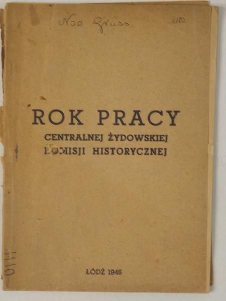 Rok pracy Centralnej Żydowskiej Komisji Historycznej, 1946 r.