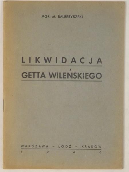 Likwidacja Getta Wileńskiego, 1946 r.