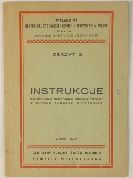 Instrukcje dla zbierania materiałów etnograficznych z okresu okupacji niemieckiej, 1945 r.