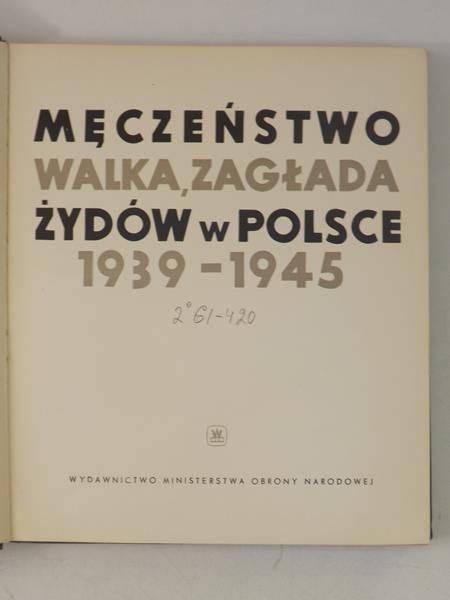Stempelberg Herman (red.) - Męczeństwo walka, zagłada Żydów w Polsce 1939-1945