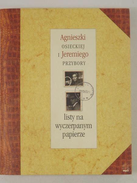 Agnieszki Osieckiej i Jeremiego przybory. Listy na wyczerpanym papierze + CD