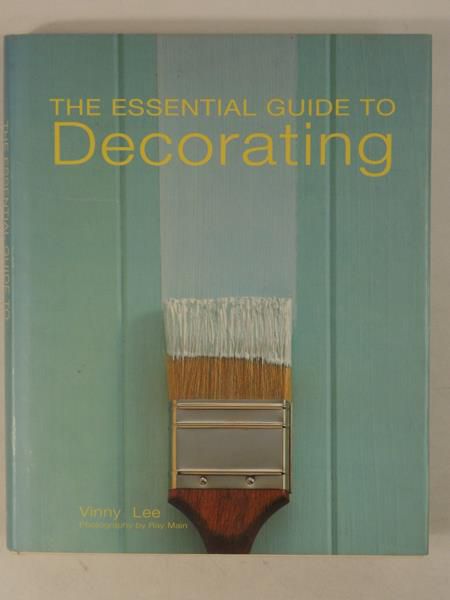 The Essential Guide to Decorating