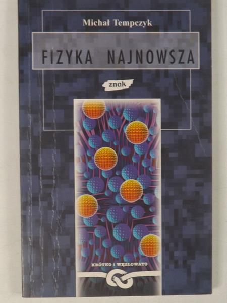 Fizyka najnowsza