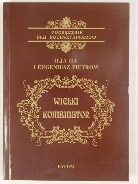 IlF I.,   - Wielki kombinator