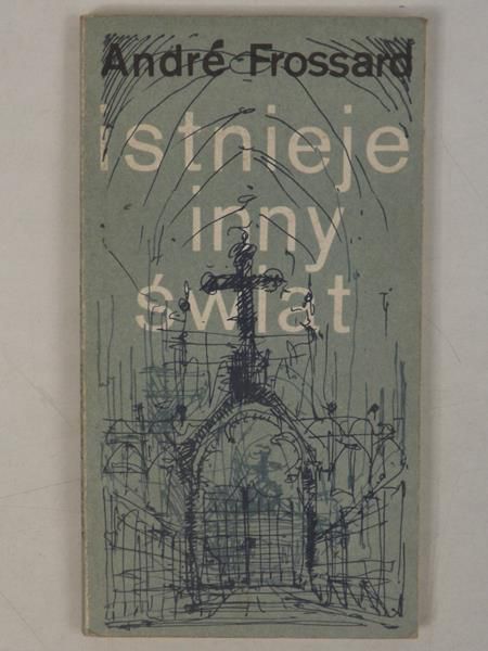 Frossard Andre - Istnieje inny świat