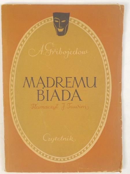 Gribojedow A. - Mądremu biada