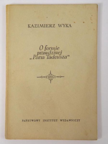 O formie prawdziwej Pana Tadeusza